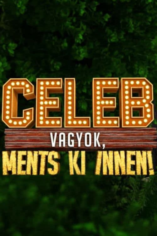 Gdzie Obejrzeć Celeb vagyok, ments ki innen! • Serial Online