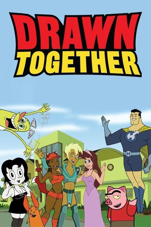 Gdzie Obejrzeć Drawn Together • Serial Online