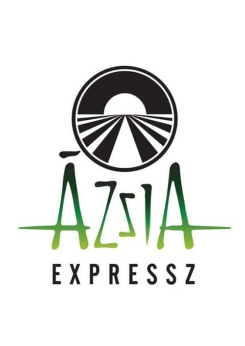 Gdzie Obejrzeć Ázsia Expressz • Serial Online